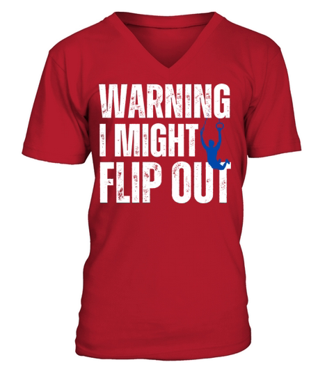 Warning I Might Flip Out V-Neck T-shirt