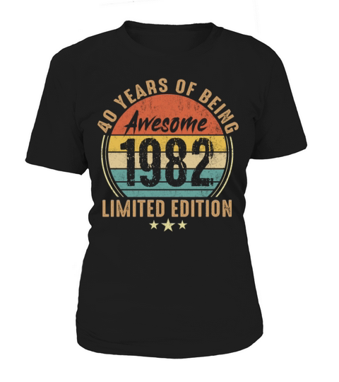 40 Year Old Vintage 1982 Limited Edition 40th Birt Women's T-Shirt