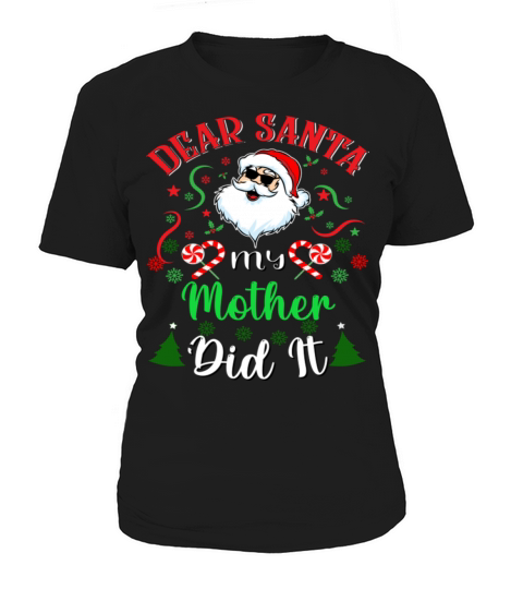 Christmas Dear Santa My Girl Mother It Women's T-Shirt
