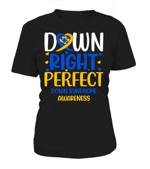Down Syndrome Awareness Outfit Down Right Perfect Women's T-Shirt
