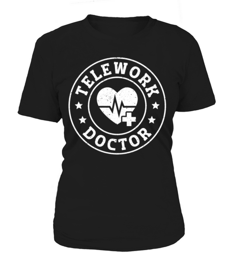 Healthcare Telework Doctor Women's T-Shirt