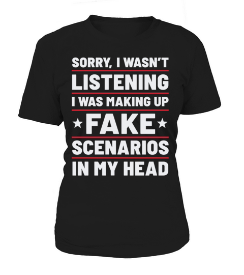 I Wasnt Listening Women's T-Shirt