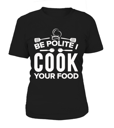 Kitchen Chef Quote Gift Funny Cooking Women's T-Shirt