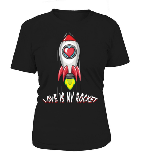 Rocket Valentine Quote Hearts Day Valentines Women's T-Shirt