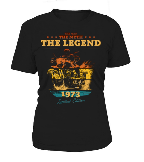 The Man The Myth The Legend 1973 Women's T-Shirt
