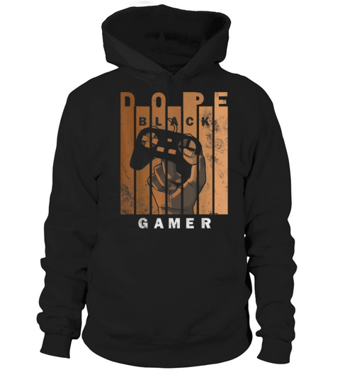Dope Black Gamer Black histroy month design Hoodie Unisex