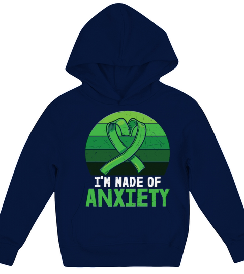 Im Made Of Anxiety Mental Health Kids Hoodie