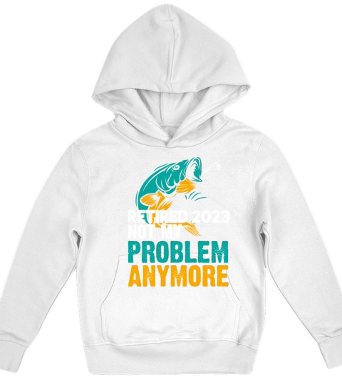 Retired 2023 Not My Problem Anymore Retirement 202 Kids Hoodie