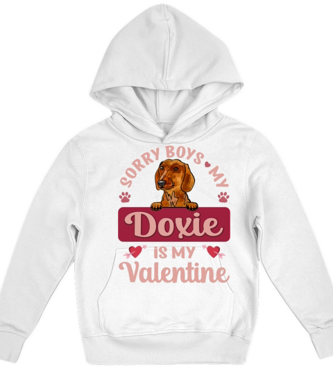 Sorry Boys My Doxie Is My Valentine Kids Hoodie