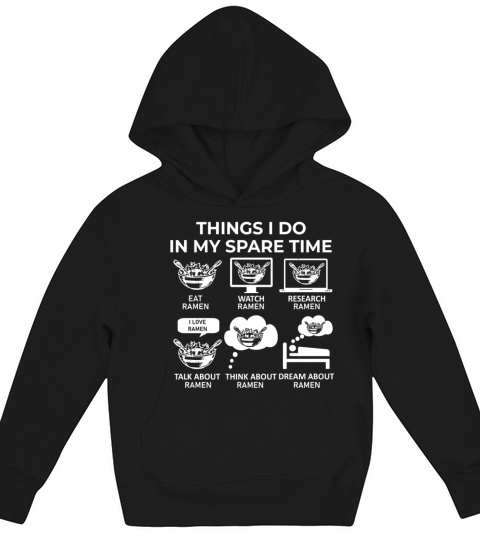 Things I Do In My Spare Time - Ramen Kids Hoodie