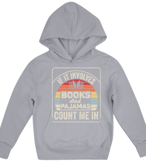 Vintage Retro If It Involves Books and Pajamas Boo Kids Hoodie