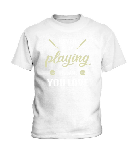 Cricket Gift Never Stop Playing the game you love Kids T-Shirt