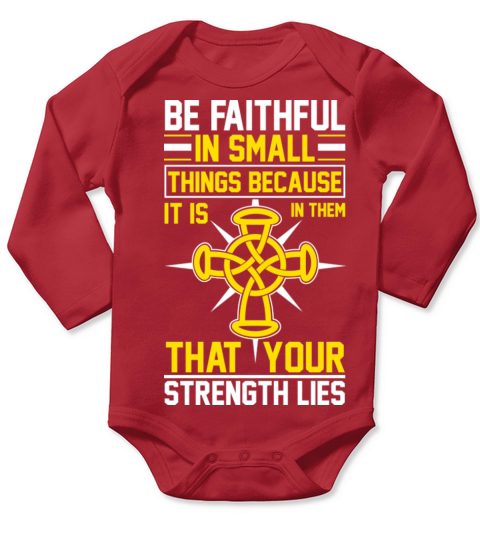 Be faithful in small things Long Sleeve Baby One-Piece