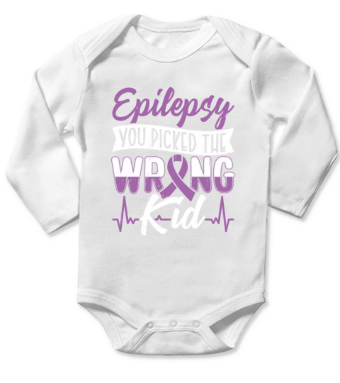 Epilepsy You Picked Wong Girl Epileptic Epilepsy Long Sleeve Baby One-Piece