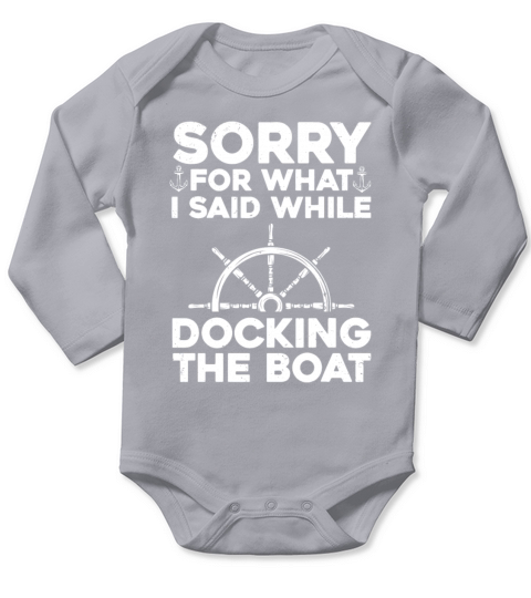 Funny Boating For Men Women Docking The Boat Capta Long Sleeve Baby One-Piece