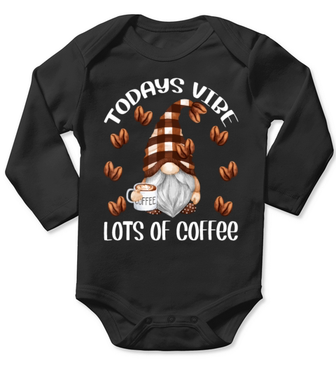 Funny Coffee Lover Quote For Women Who Loves Coffe Long Sleeve Baby One-Piece