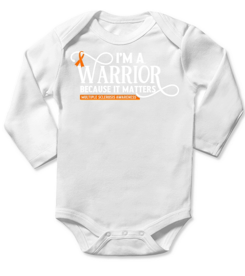 I am a Warrior Multiple Sclerosis Awareness Orange Long Sleeve Baby One-Piece
