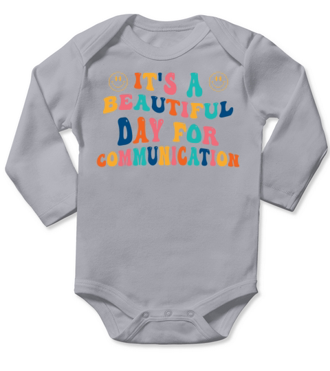 Its a beautiful Day for Communication Long Sleeve Baby One-Piece