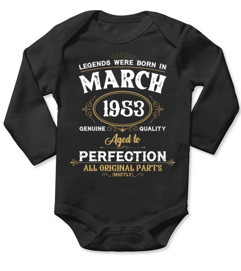 Legends Were Born In March 1953 Long Sleeve Baby One-Piece