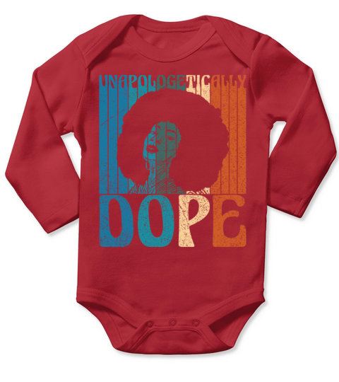 Unapologetically Dope Black History Month Queen Af Long Sleeve Baby One-Piece