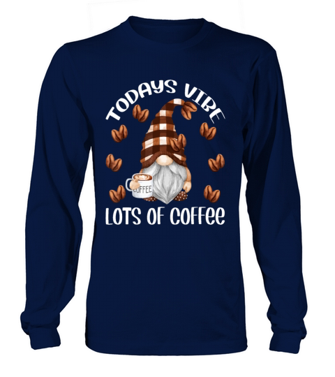 Funny Coffee Lover Quote For Women Who Loves Coffe Long sleeved Unisex