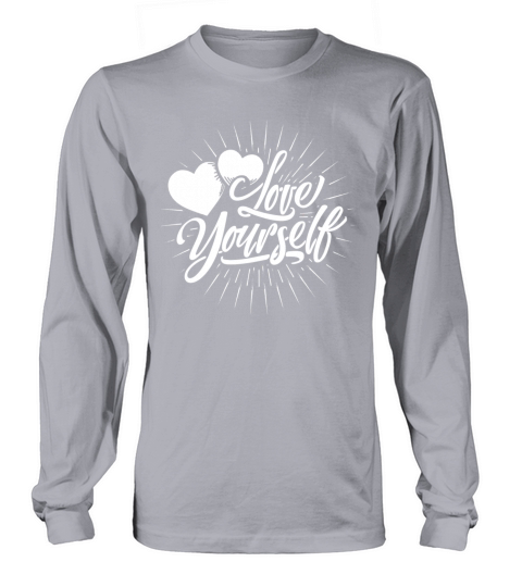 Love Yourself Typography Long sleeved Unisex
