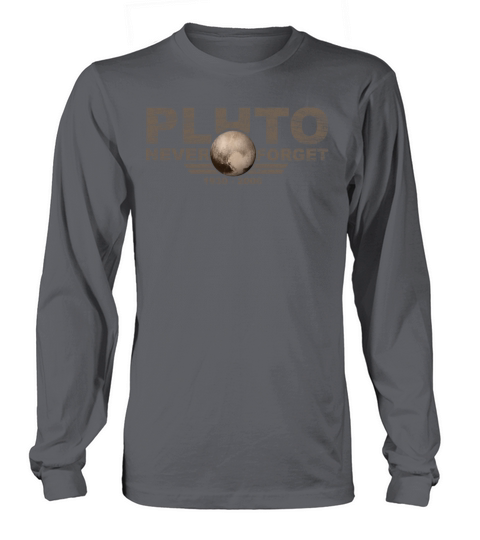 Never Forget Pluto Design Retro Style Funny Space Long sleeved Unisex