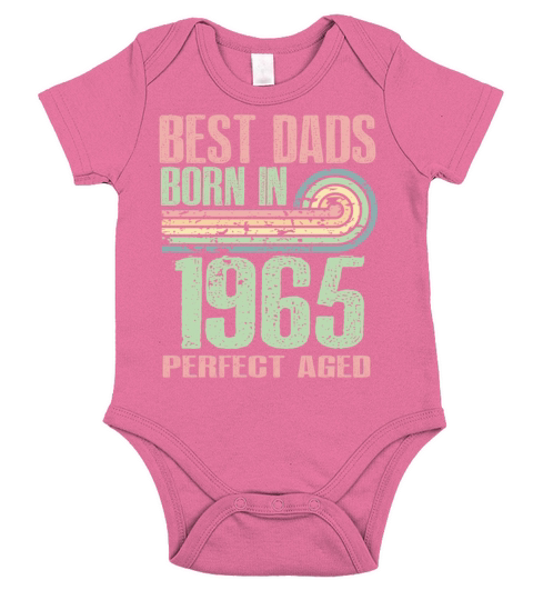 Best Dads Are Born In 1965 58 Years Old 58th Short Sleeve Baby One-Piece