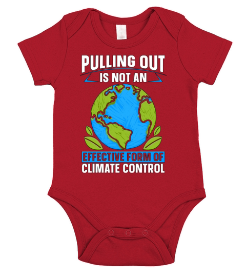 Climate Change Pulling Out Is Not Climate Science Short Sleeve Baby One-Piece