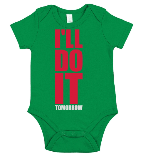 do it tomorrow quote Short Sleeve Baby One-Piece