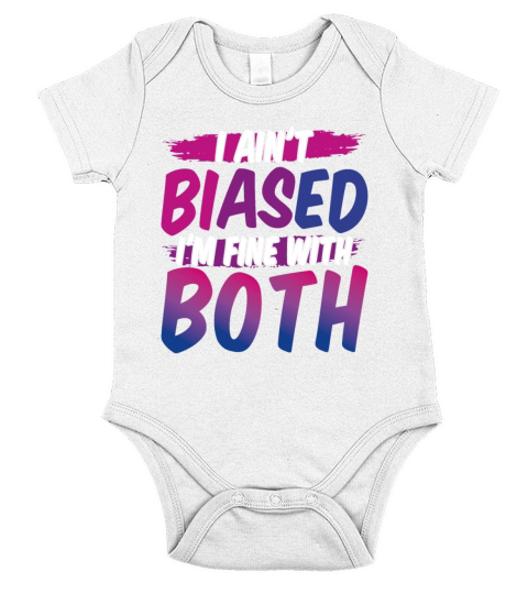 I Aint Biased Fine With Both Funny Bi Bisexual Pr Short Sleeve Baby One-Piece