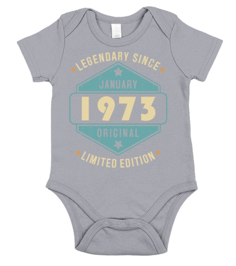 Legendary Since January 1973 Limited Edition Short Sleeve Baby One-Piece