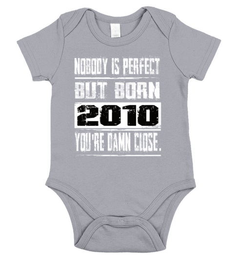 Nobody Is Perfect But Born 2010 Birthday Short Sleeve Baby One-Piece