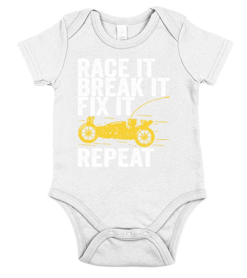 Race It Break It Fix It Repeat RC Car Gift Short Sleeve Baby One-Piece