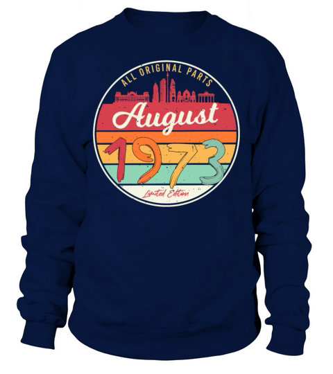 1973 In August Vintage Sweatshirt Unisex