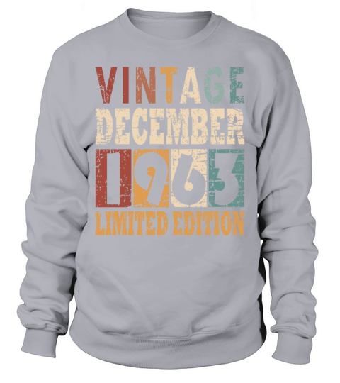 Birth Month December 1963 Vintage Sweatshirt Unisex