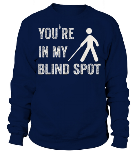 Blind Blindness Awareness Visually Impaired People Sweatshirt Unisex