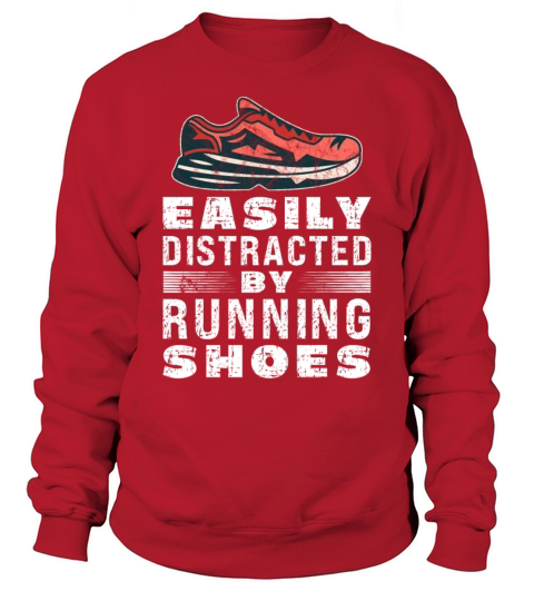 Easily Distracted By Running Shoes - Ironic Sweatshirt Unisex