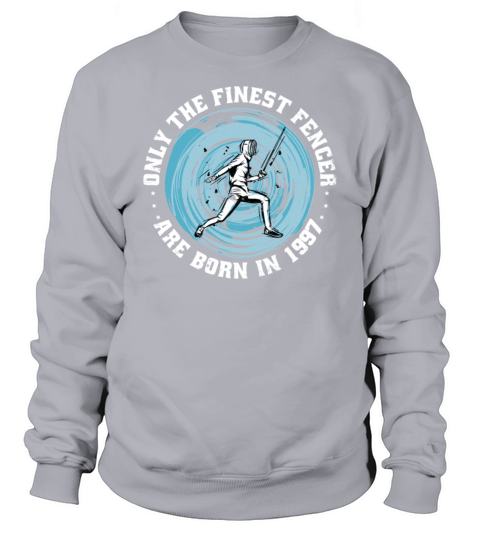 Fencers born in 1997 Birthday Vintage Sweatshirt Unisex