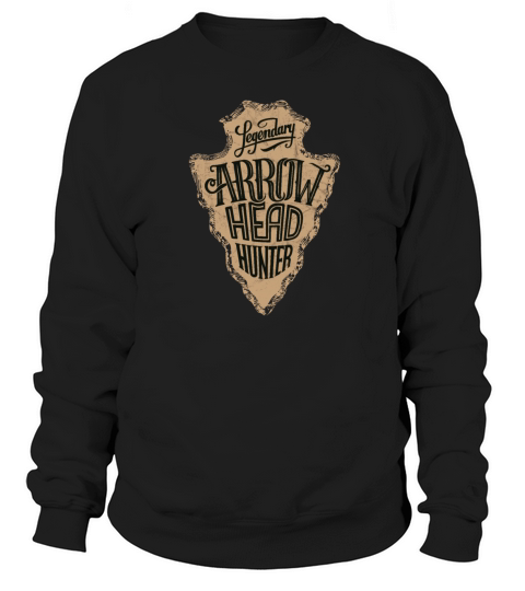 Funny Arrowhead Collecting Vintage Look Gifts Sweatshirt Unisex