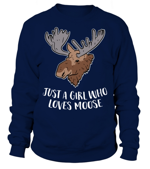 Funny Just A Teacher Who Loves Moose Sweatshirt Unisex
