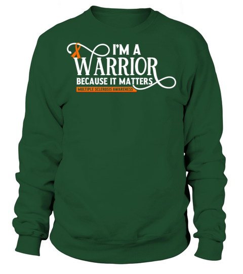 I am a Warrior Multiple Sclerosis Awareness Orange Sweatshirt Unisex
