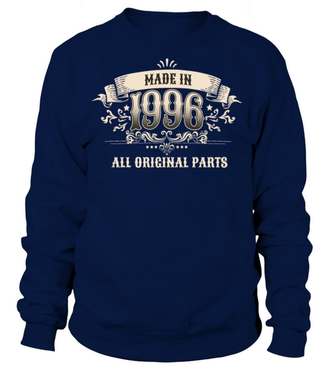 Retro Vintage Birthday Made 1996 Original Parts Sweatshirt Unisex