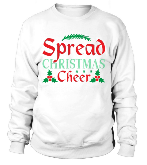 Spread Christmas Cheer Sweatshirt Unisex