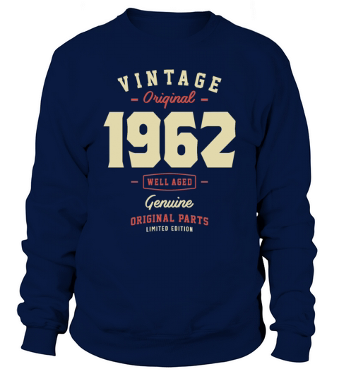 Vintage Original 1962 61st Birthday Sweatshirt Unisex