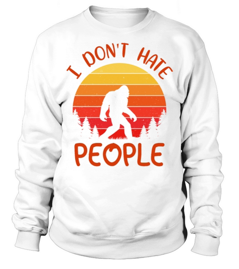 Vintage Retro sunset I Dont Hate People Bigfoot Sweatshirt Unisex