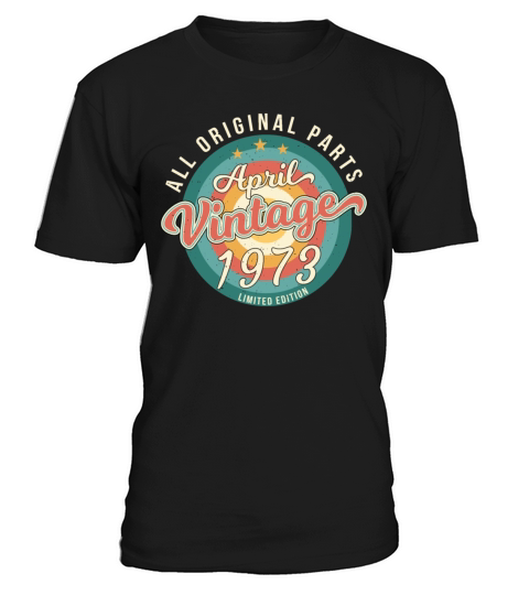 1973 April Vintage T-Shirt Unisex