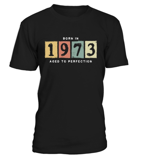 1973 Birthday vintage Gift Idea T-Shirt Unisex