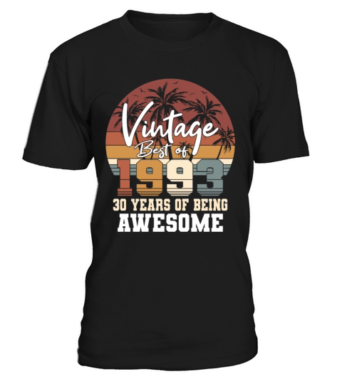 30th birthday vintage 1993 best of 1993 T-Shirt Unisex