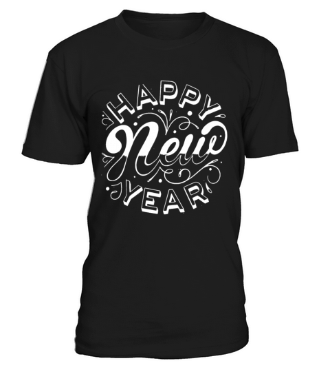 Happy New Year New Years Eve T-Shirt Unisex